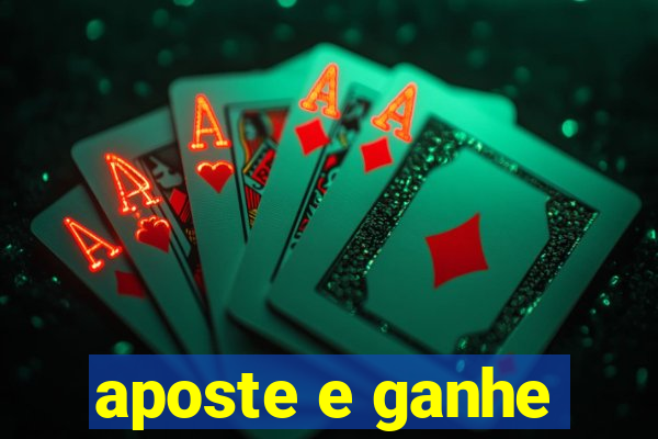 aposte e ganhe